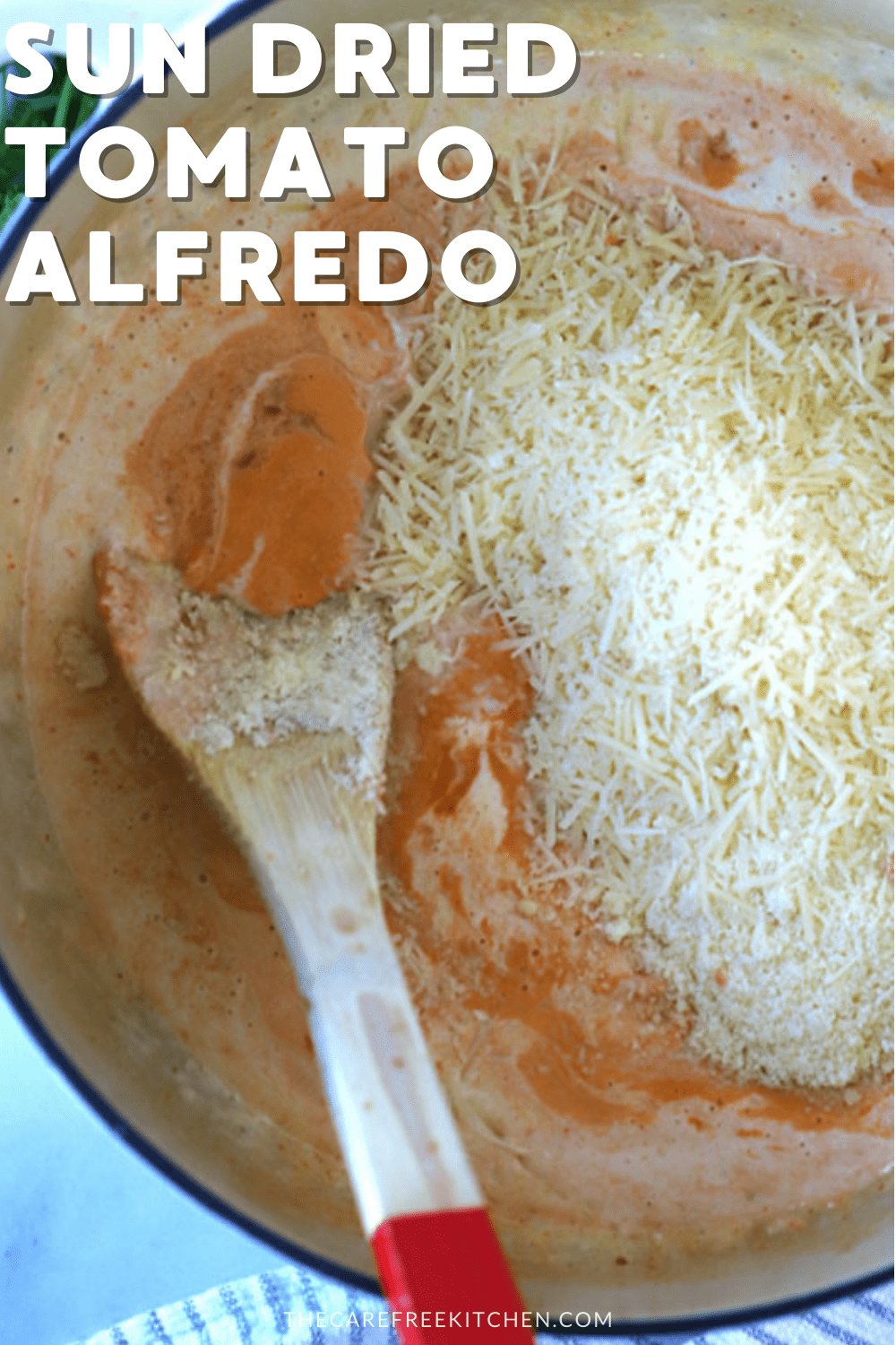 Sun Dried Tomato Alfredo Sauce The Carefree Kitchen