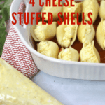 4 cheese stuffed pasta shells, a family favorite pasta meal