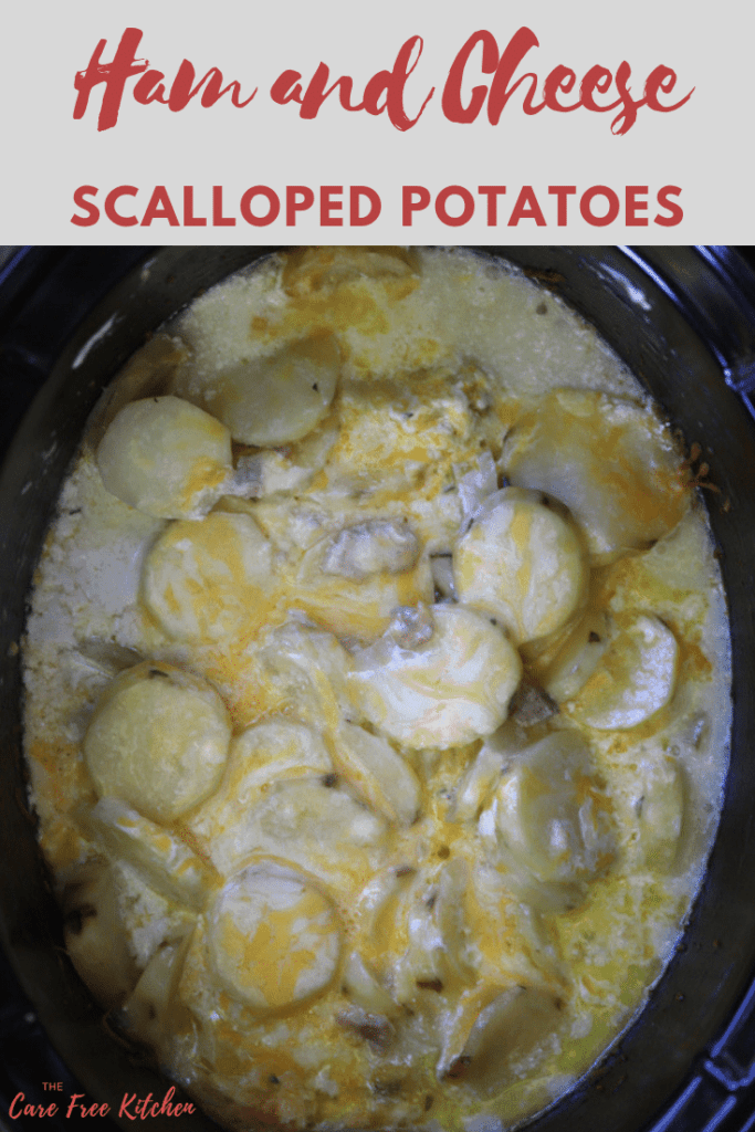 Slow Cooker Ham and Cheese Scalloped Potatoes - The Carefree Kitchen
