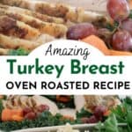 oven roasted Turkey breast recipe, holiday main dish recipe