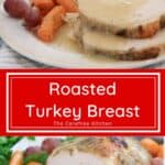 oven roasted Turkey breast recipe, herb crusted turkey breast recipe