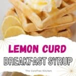 *Lemon syrup for pancakes, how to make lemon syrup.