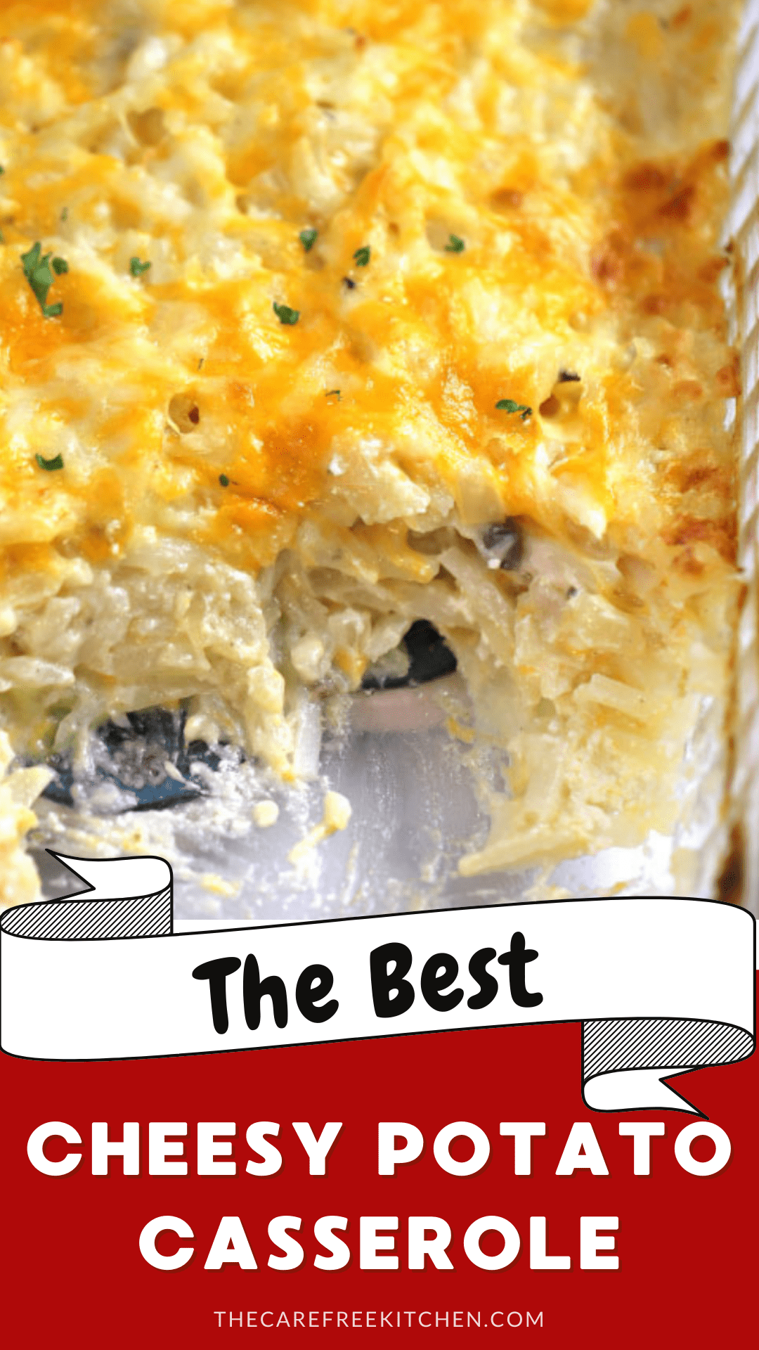 Cheesy Potato Casserole - The Carefree Kitchen