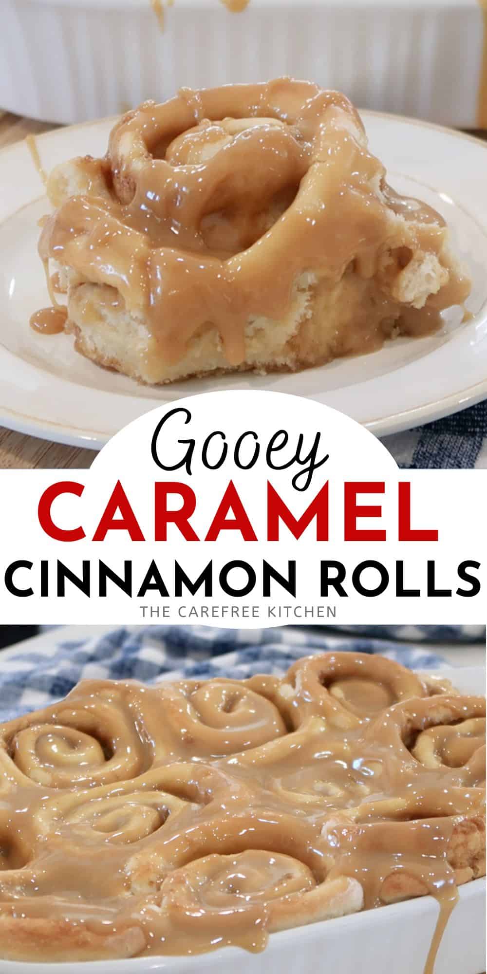 Easy Caramel Cinnamon Rolls {Video} {So Delicious} - The Carefree Kitchen