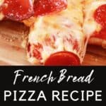 easy French Bread Pizza Recipe