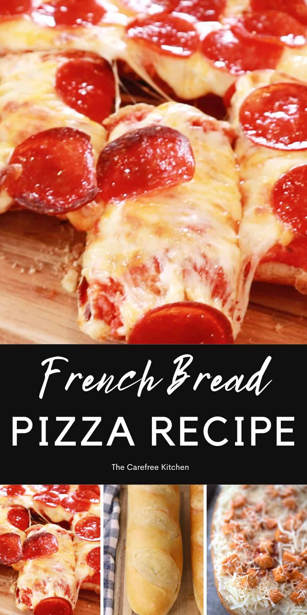 French Bread Pizza Recipe - The Carefree Kitchen