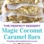 How to make the perfect Coconut Caramel Magic Bars