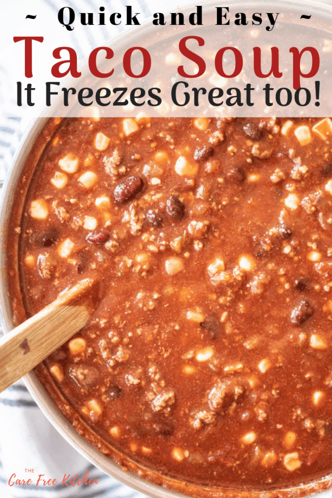 Best Taco Soup Recipe - The Carefree Kitchen