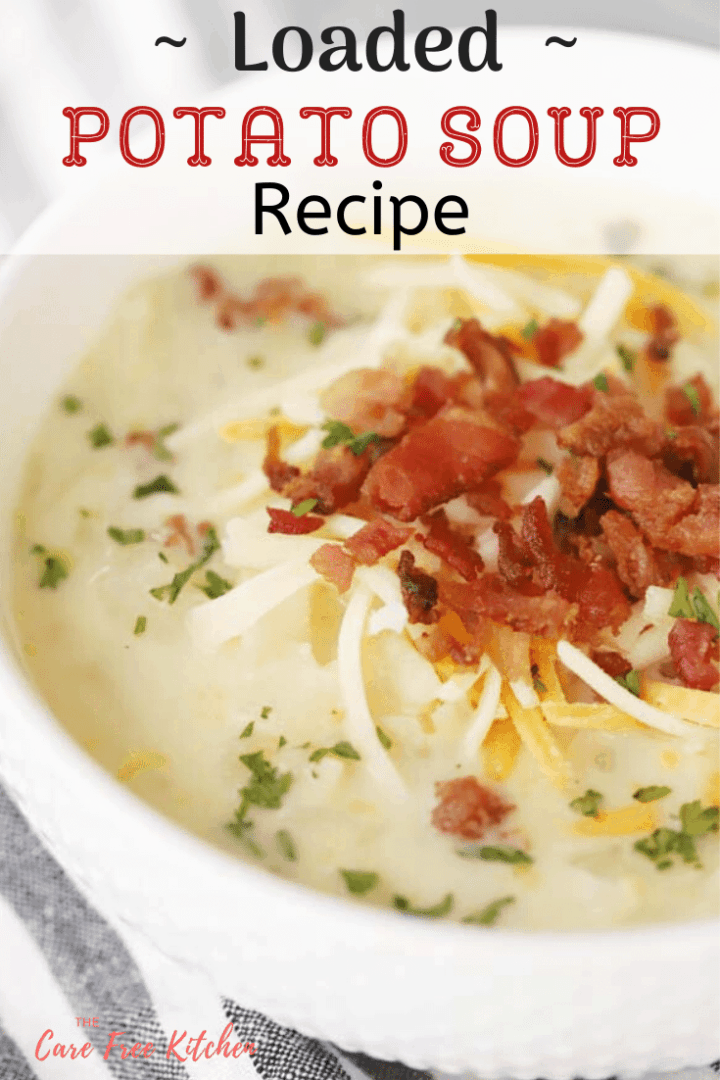 Loaded Baked Potato Soup Recipe {Video} - The Carefree Kitchen