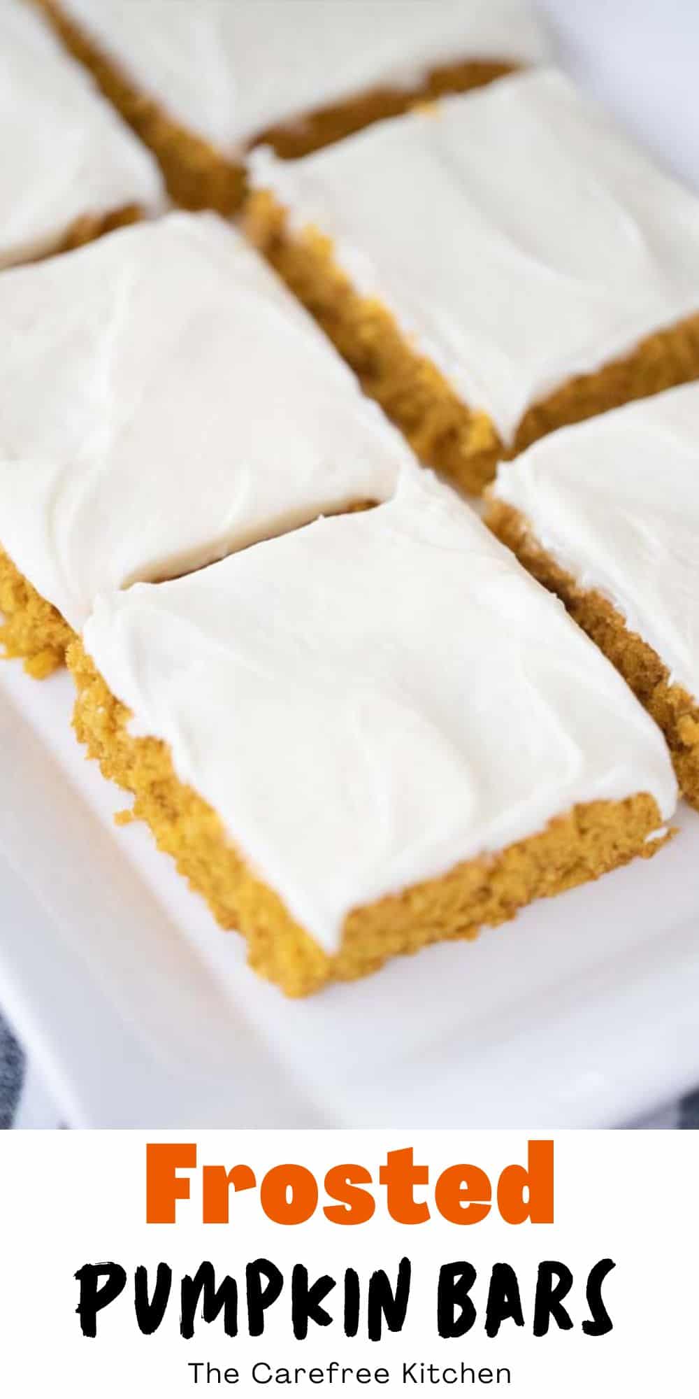 Pumpkin Bars with Cream Cheese Frosting - The Carefree Kitchen