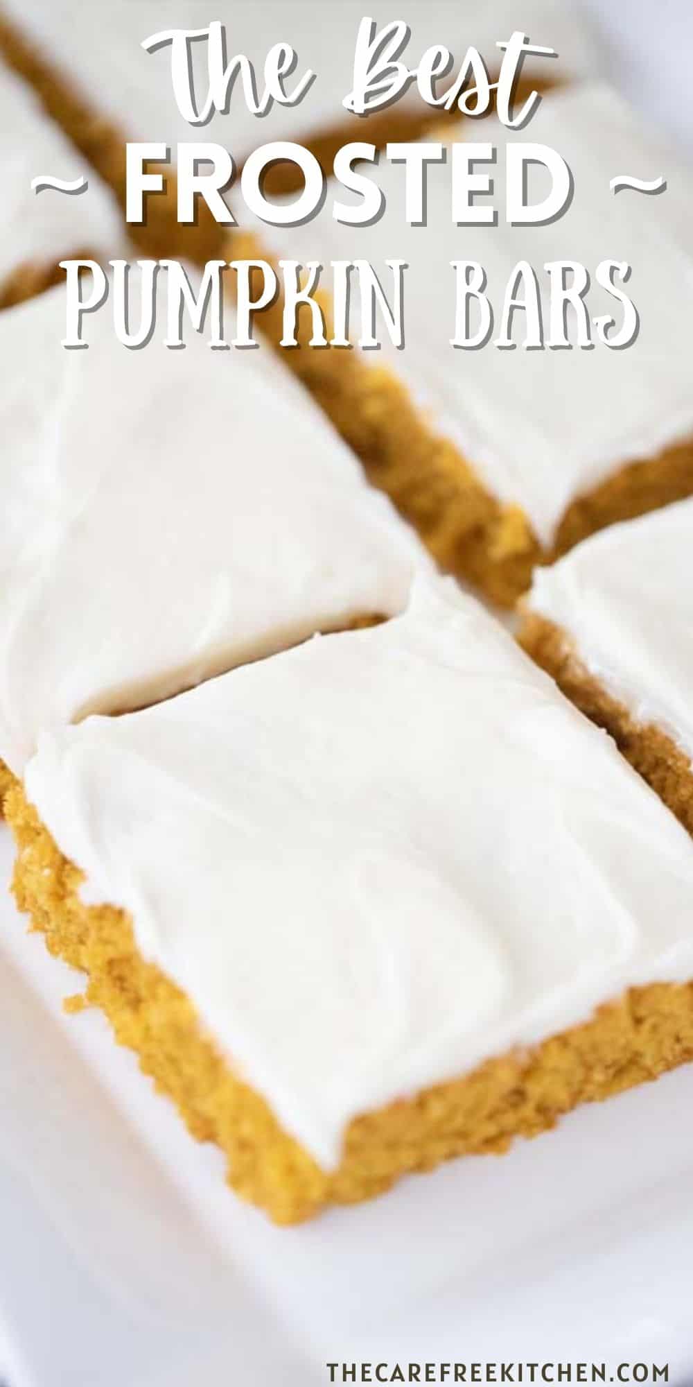 Pumpkin Bars with Cream Cheese Frosting - The Carefree Kitchen