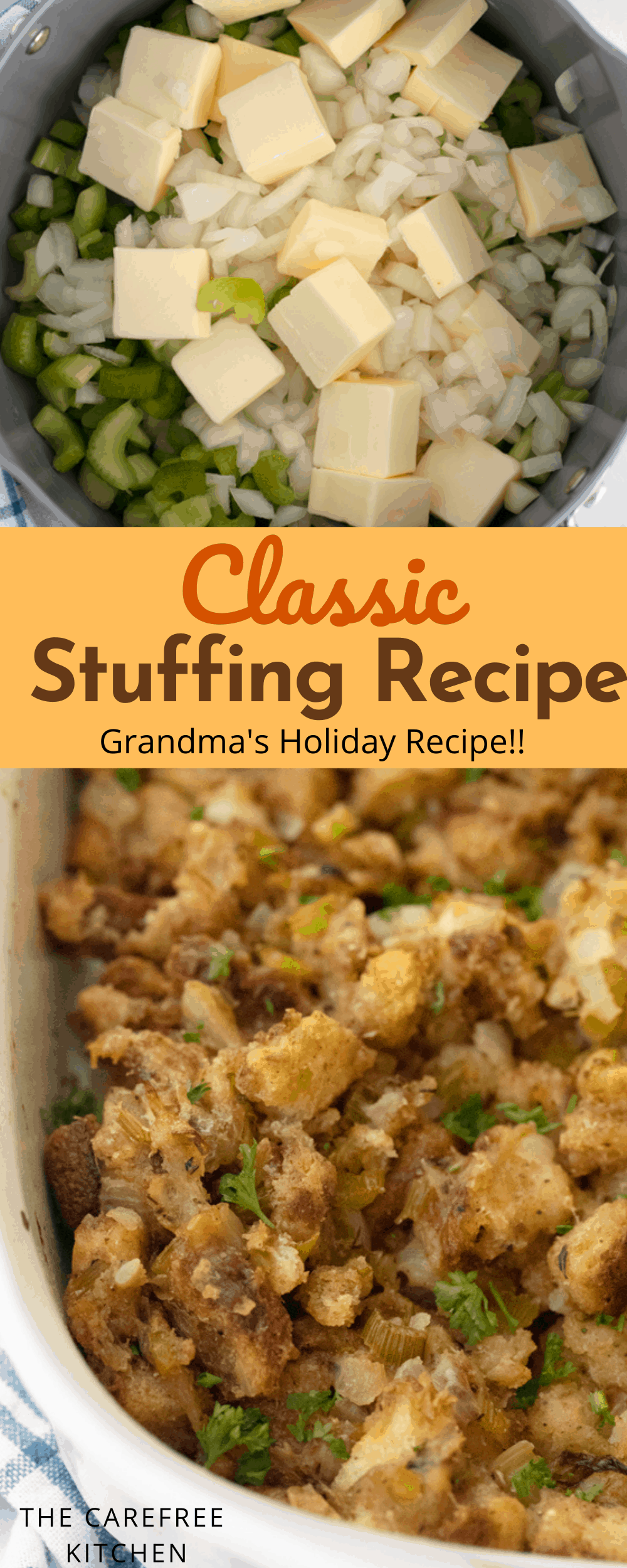 Grandma’s Thanksgiving Stuffing Recipe {Video} - The Carefree Kitchen