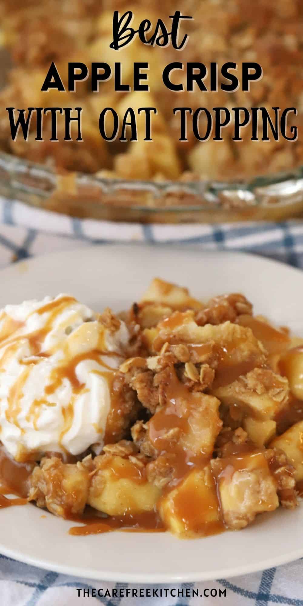 Caramel Apple Crisp - The Carefree Kitchen