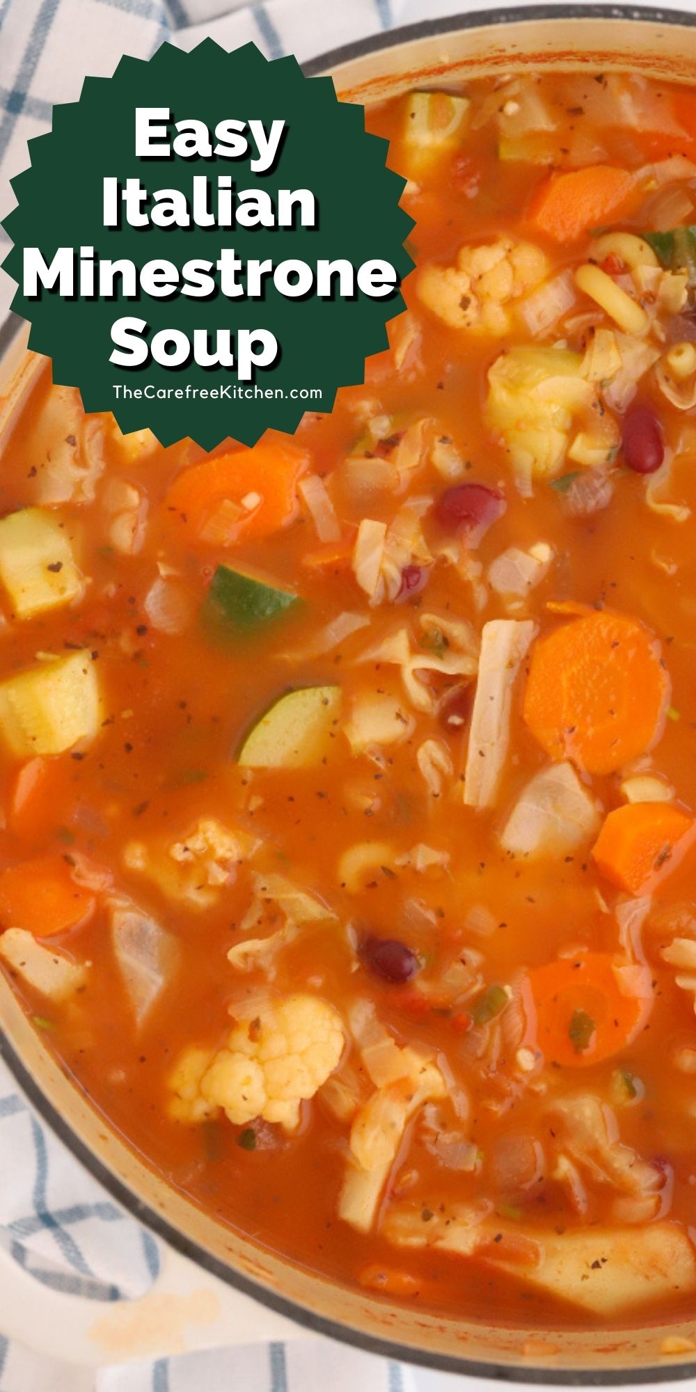 Best Minestrone Soup - The Carefree Kitchen