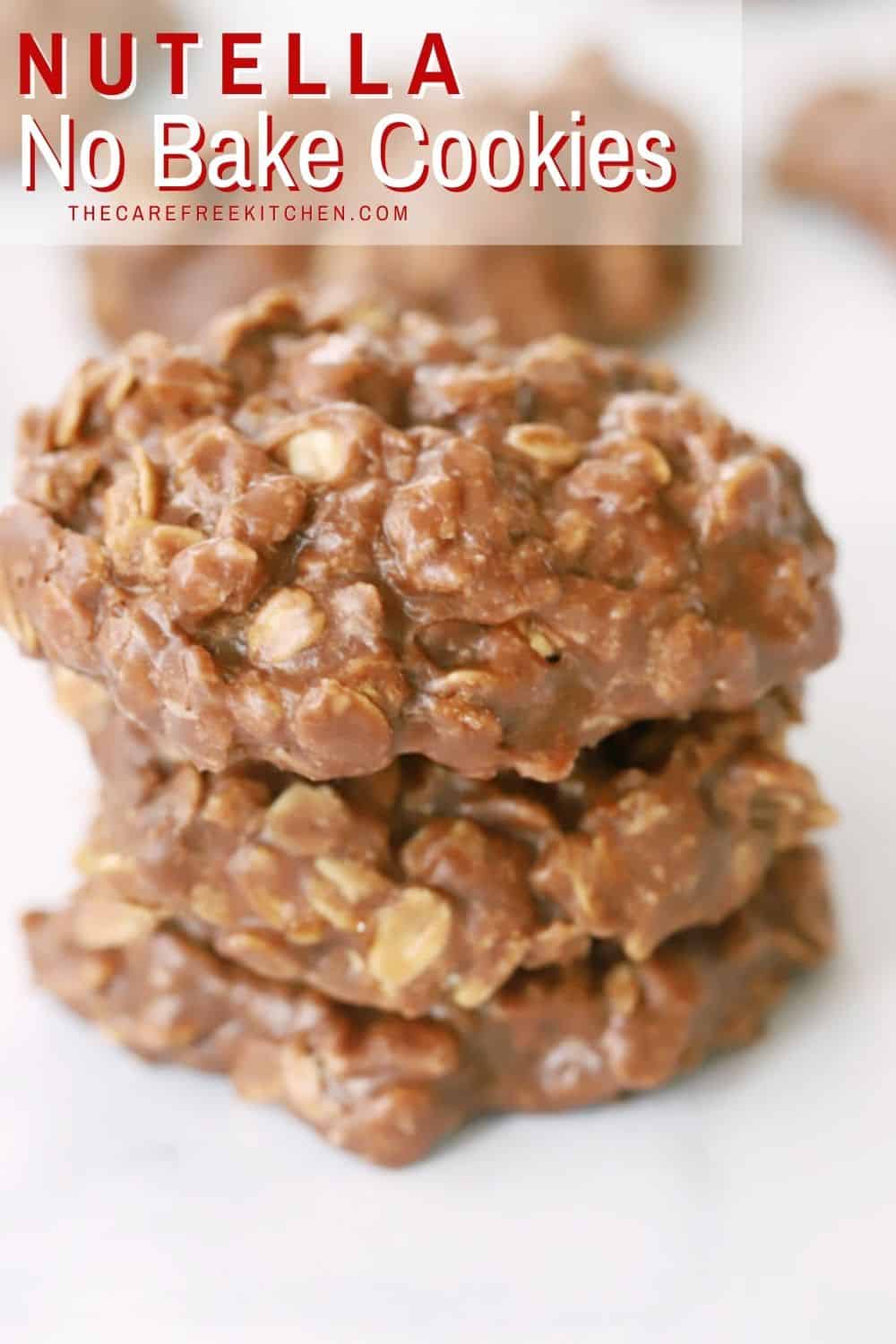 Nutella No Bake Cookies The Carefree Kitchen