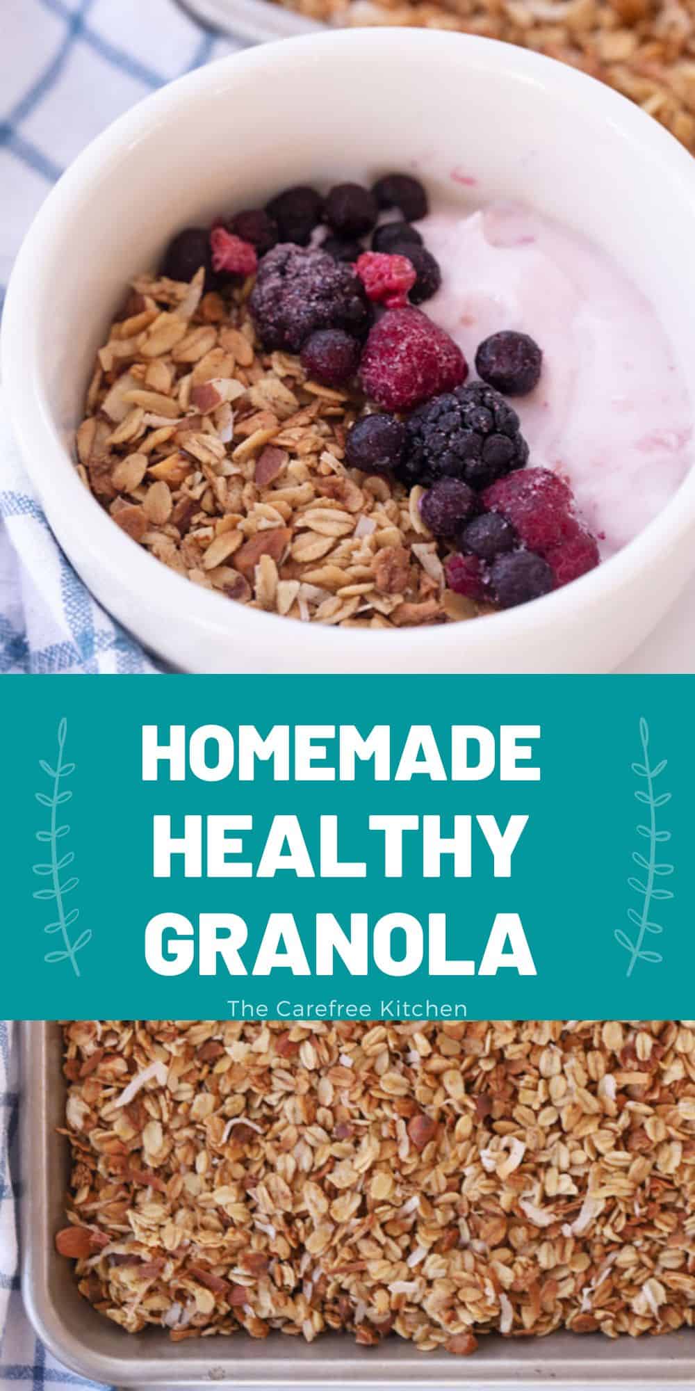 Healthy Homemade Granola Recipe The Carefree Kitchen