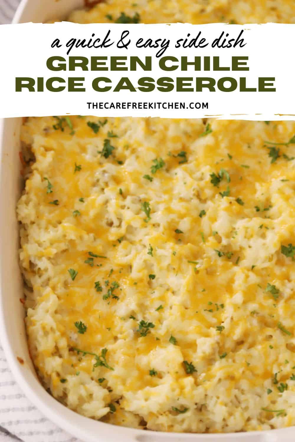 Green Chili Rice Casserole - The Carefree Kitchen