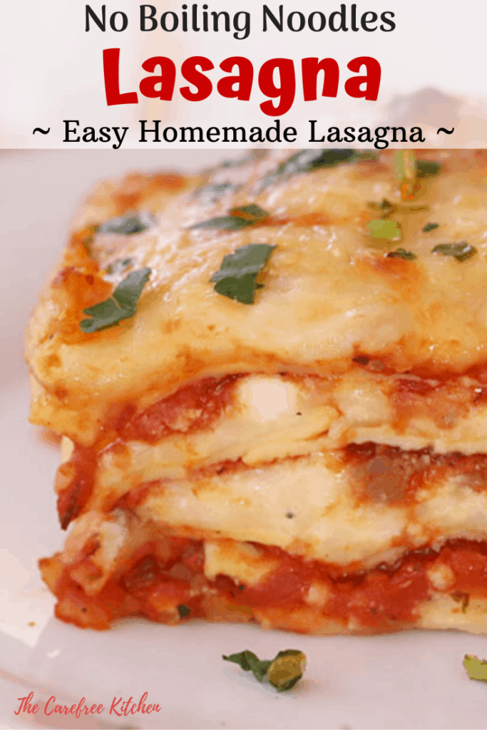 Homemade Lasagna Recipe - The Carefree Kitchen