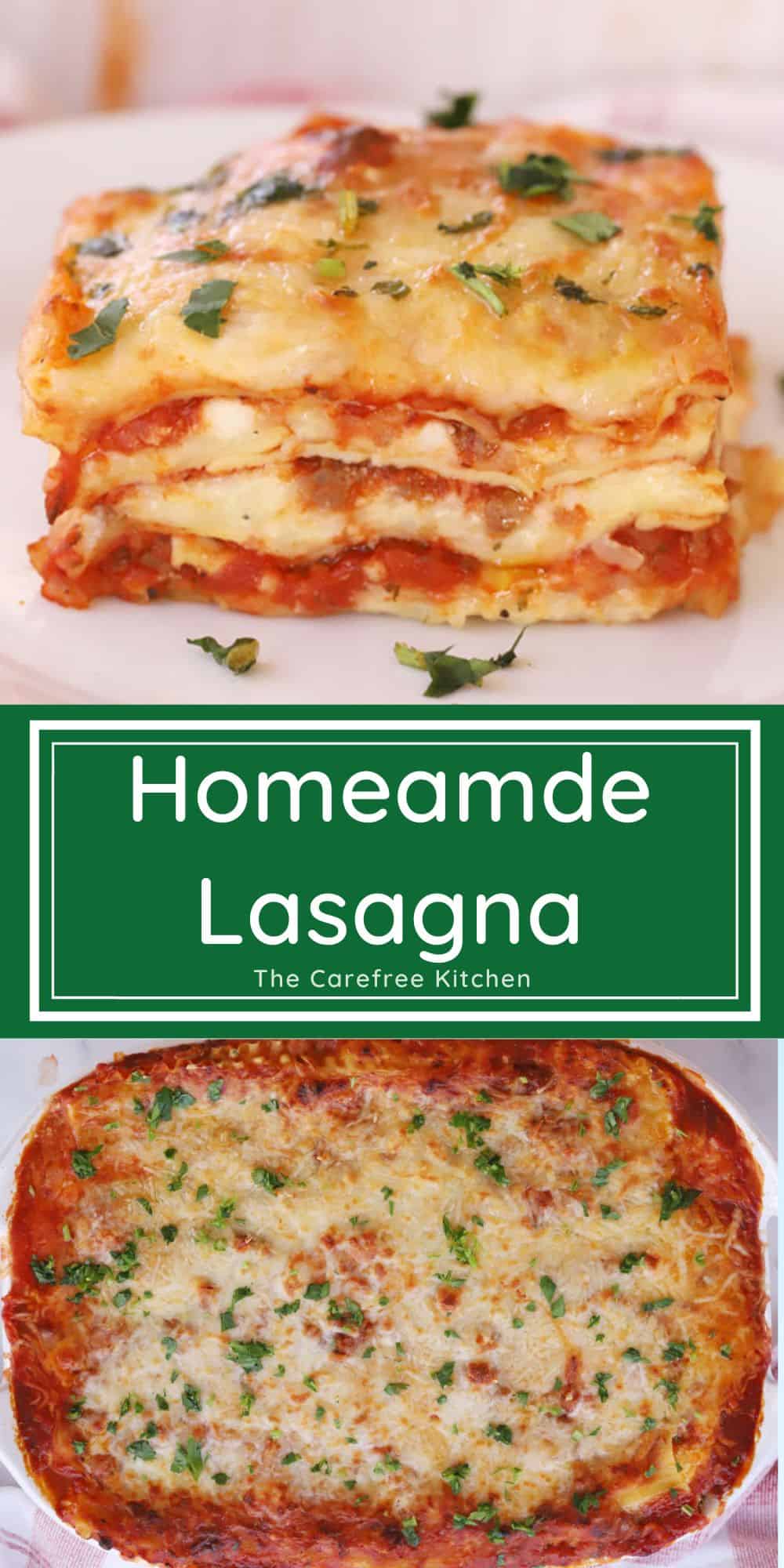 Best Homemade Lasagna Recipe - The Carefree Kitchen