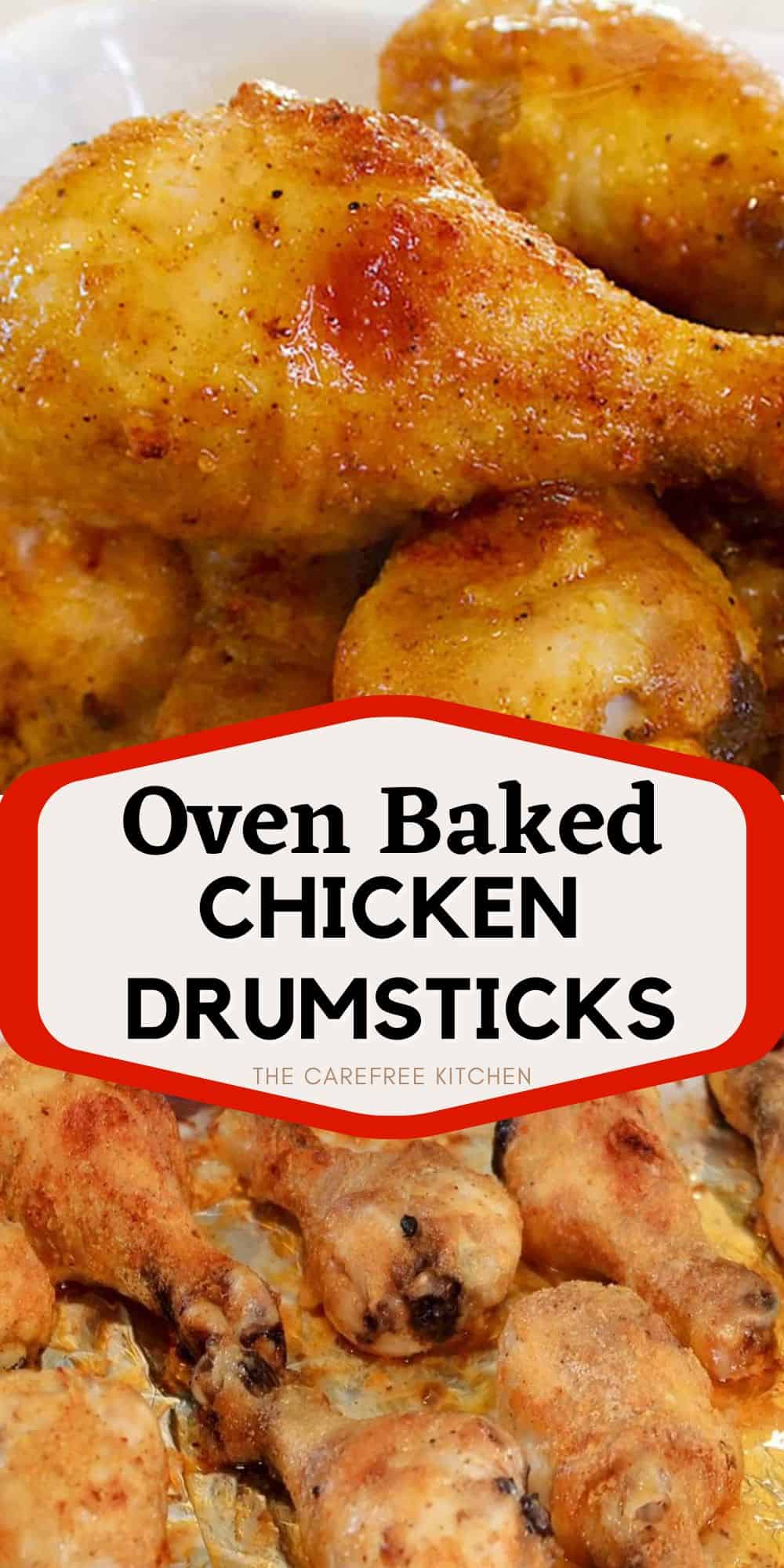 Quick Oven Baked Chicken Drumsticks - The Carefree Kitchen