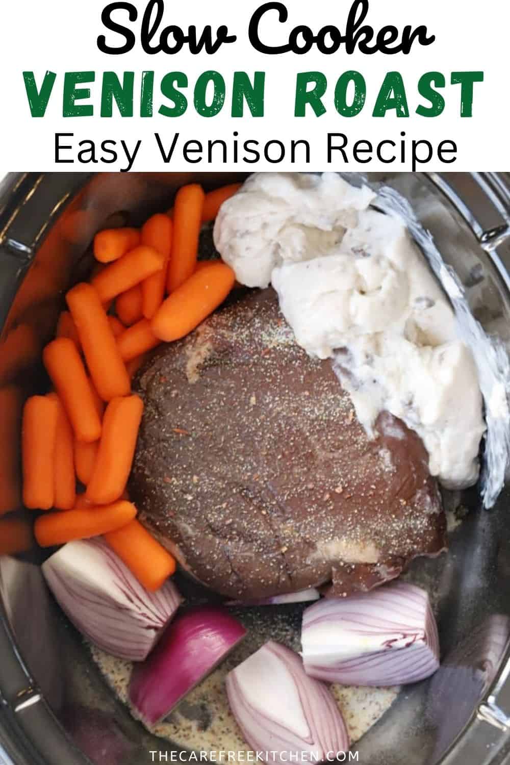 Slow Cooker Venison Roast The Carefree Kitchen