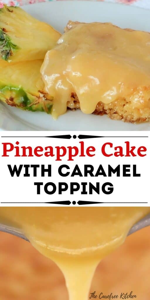 Pinterest pin for old fashioned pineapple cake that shows a slice of cake covered with a soft caramel dessert topping. Dessert with caramel.