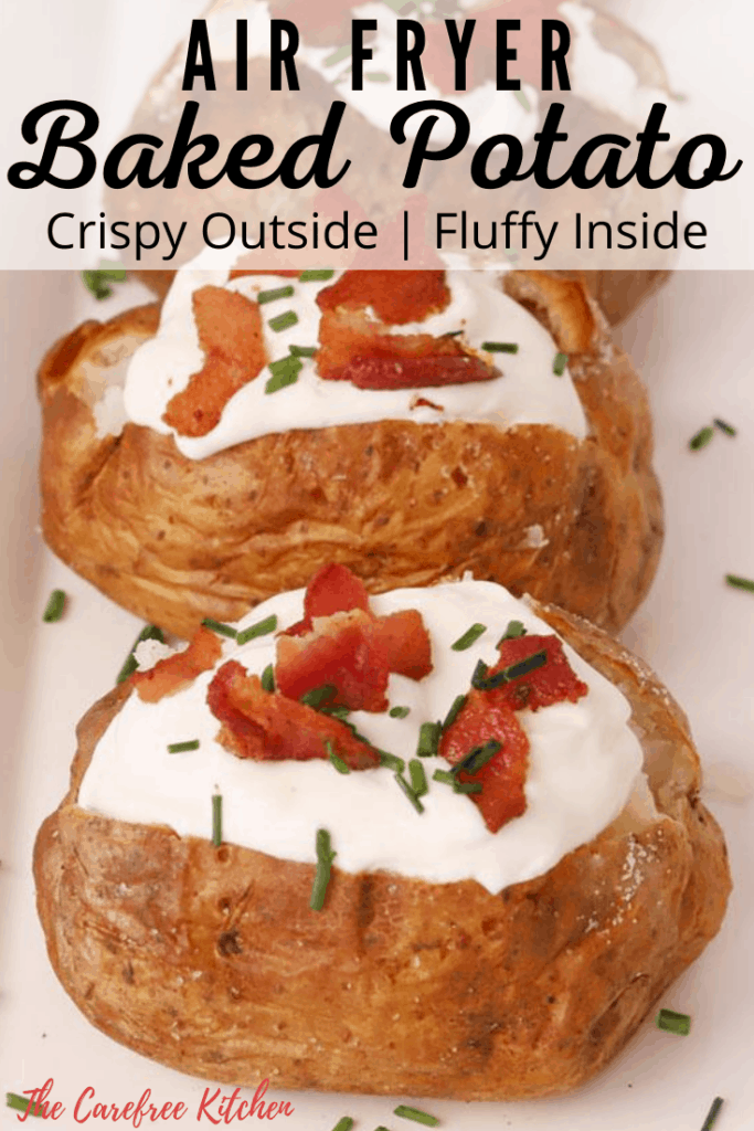 Best Air Fryer Baked Potatoes - The Carefree Kitchen