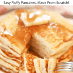 fluffy buttermilk pancakes cut and smoothered in syrup and butter, an easy weekend breakfast idea