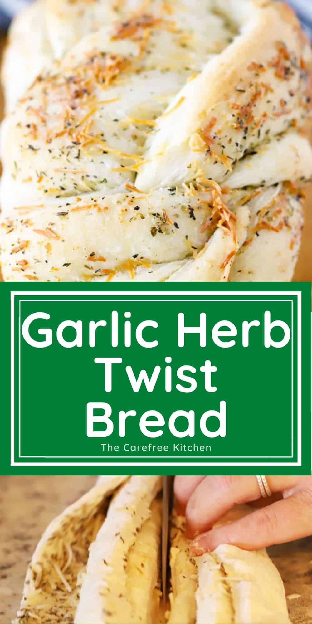 Garlic Herb Twist Bread Recipe The Carefree Kitchen