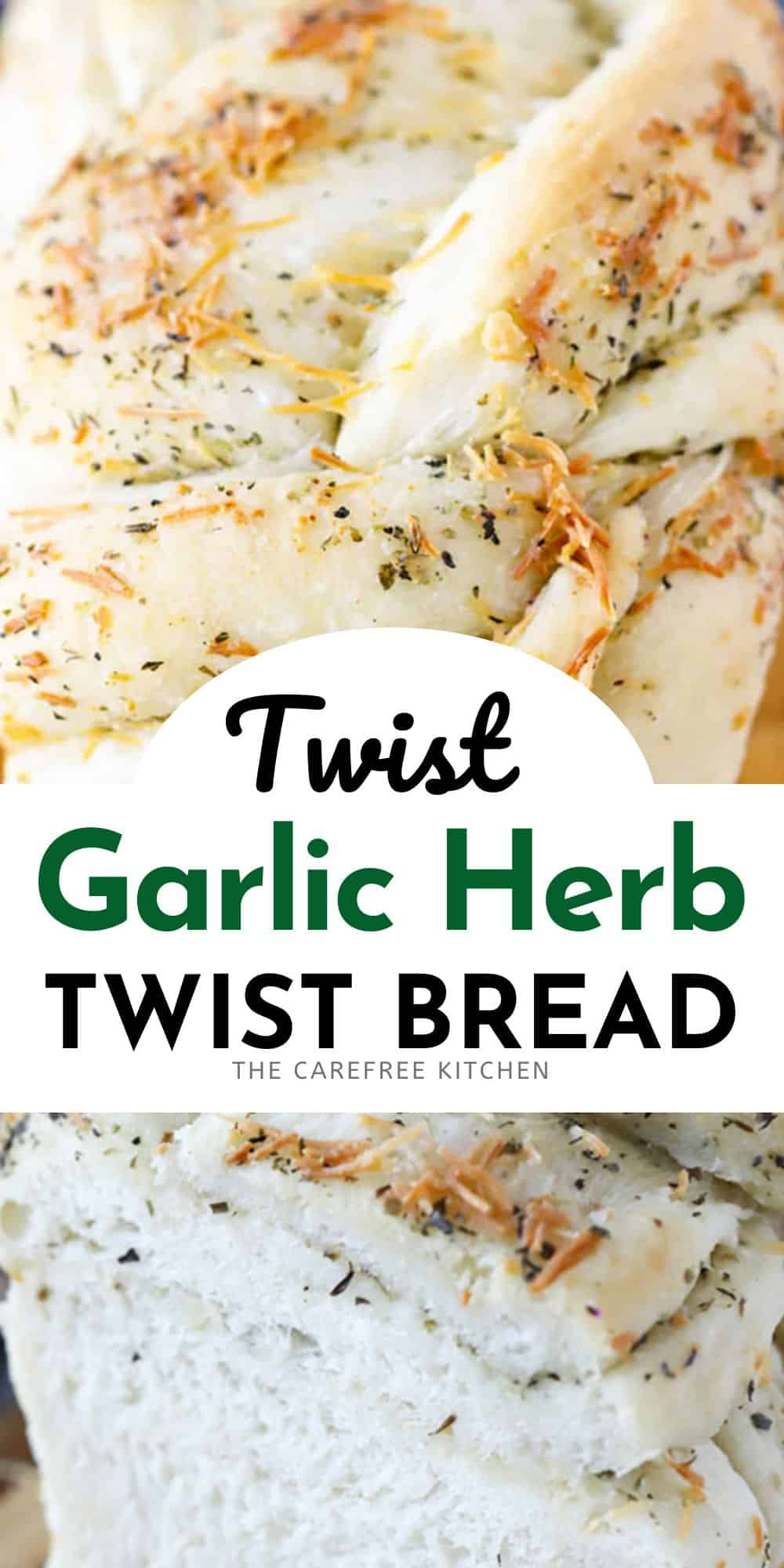 Garlic Herb Twist Bread Recipe The Carefree Kitchen