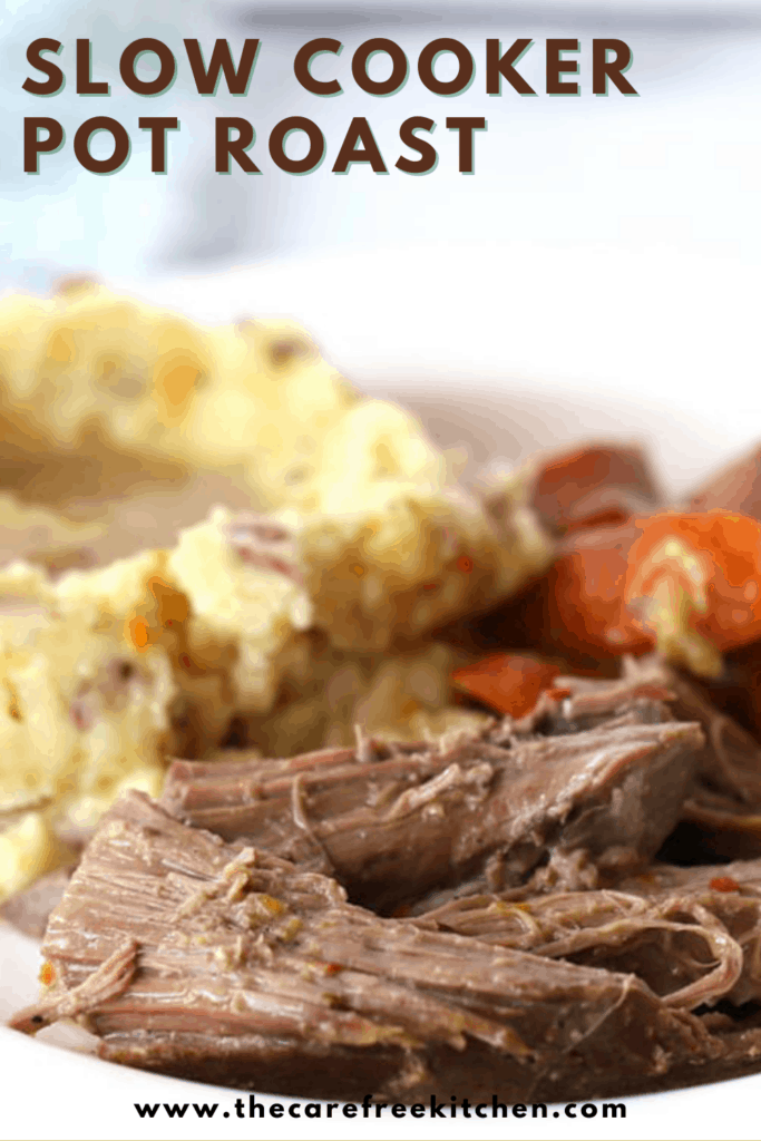 Slow Cooker Pot Roast Recipe - The Carefree Kitchen