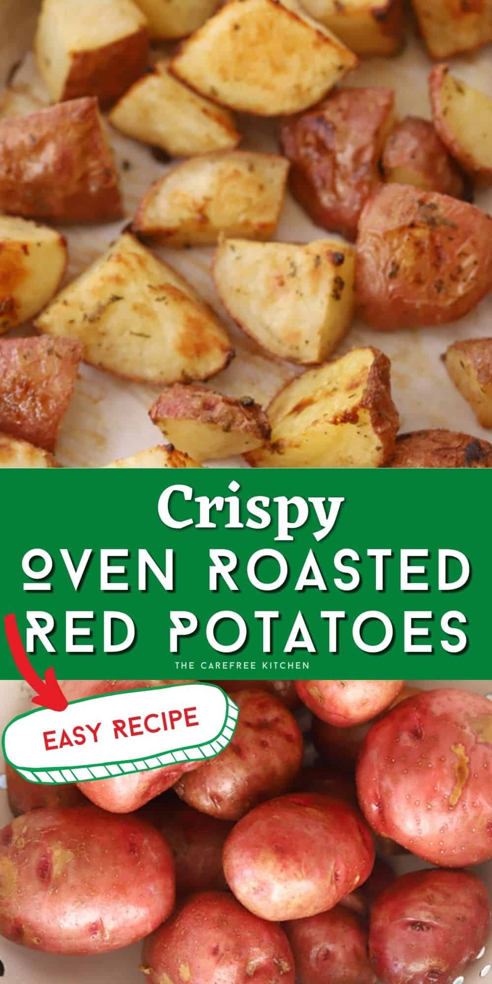 Easy Oven Roasted Red Skin Potatoes The Carefree Kitchen 