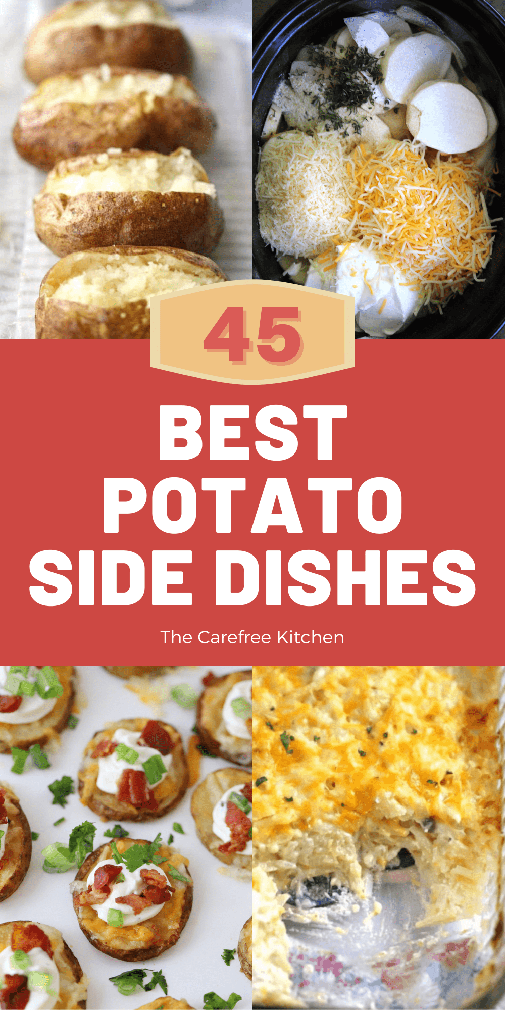 45 Best Potato Side Dish Recipes - The Carefree Kitchen