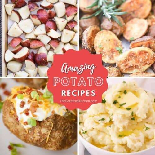 45 Best Potato Side Dish Recipes - The Carefree Kitchen