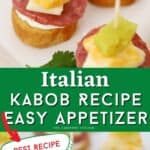 italian appetizer, italian kabob