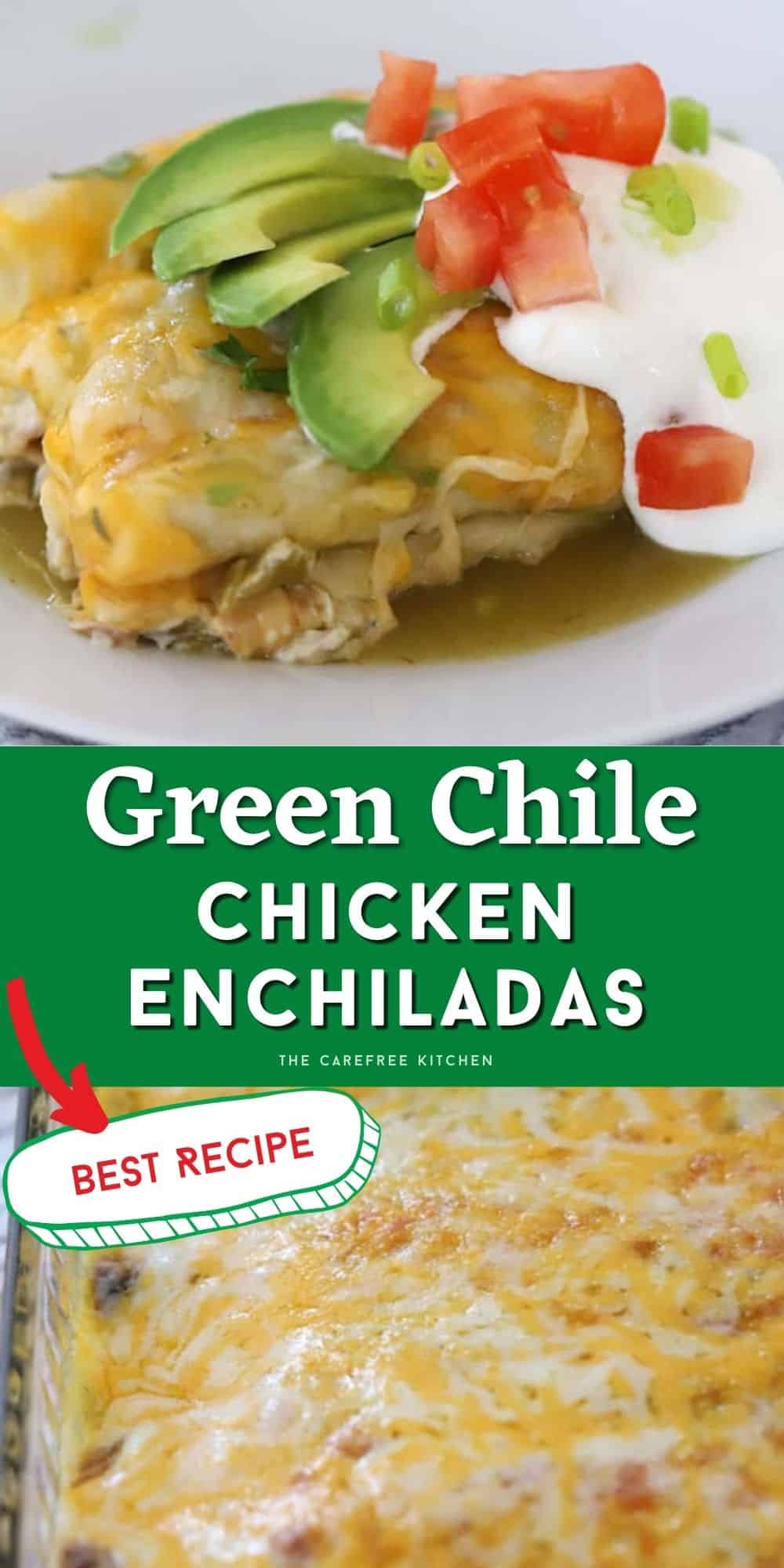 Green Chile Chicken Enchiladas Recipe The Carefree Kitchen