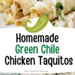 homemade green chile chicken taquitos