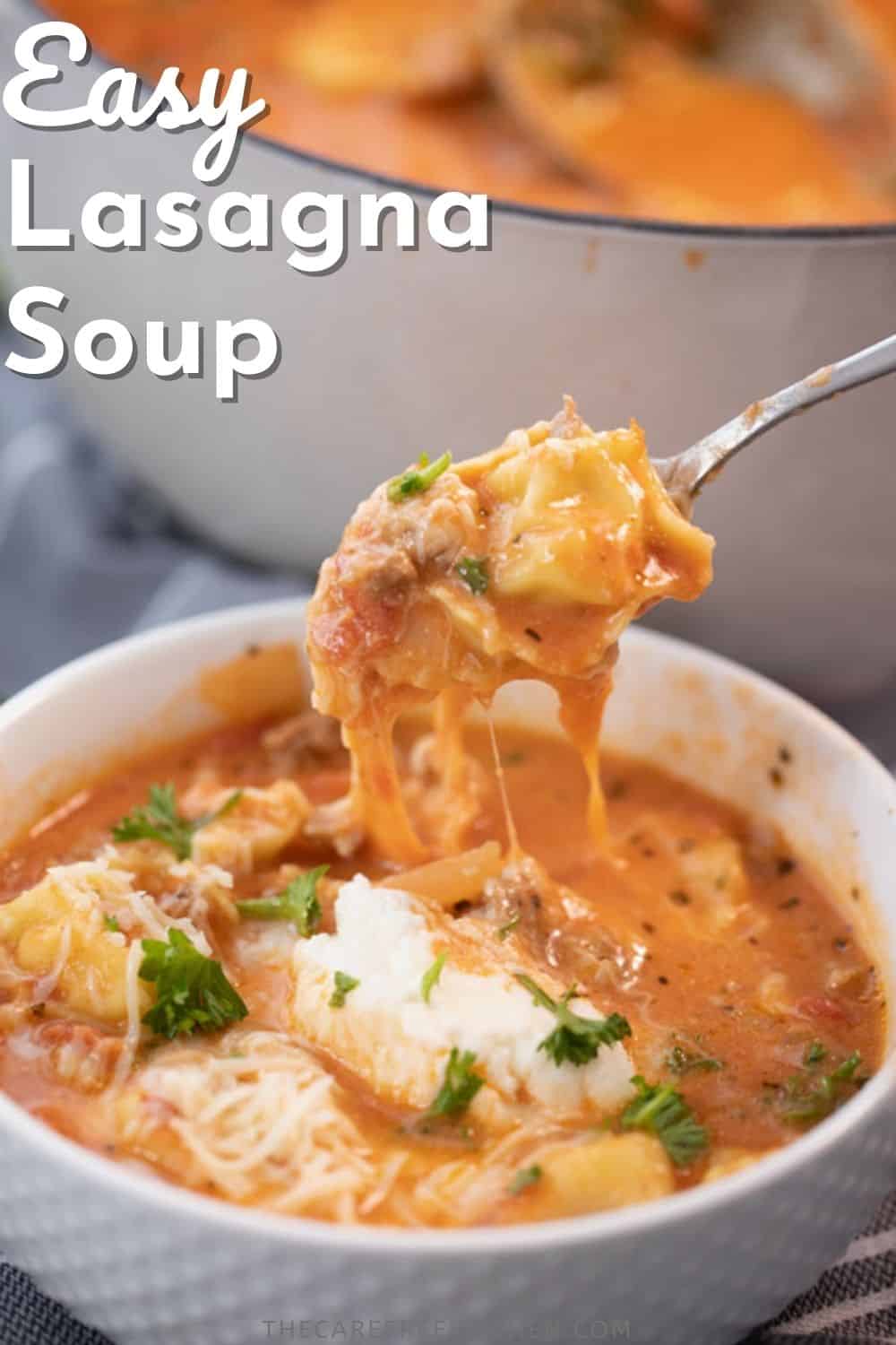 Easy Lasagna Soup Recipe - The Carefree Kitchen