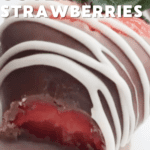 best chocolate covered strawberries recipe, white chocolate dipped strawberries