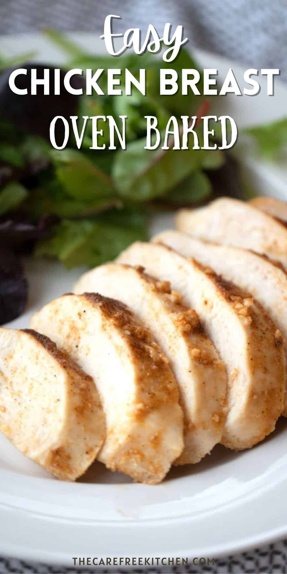Simple Oven Baked Chicken Breast The Carefree Kitchen