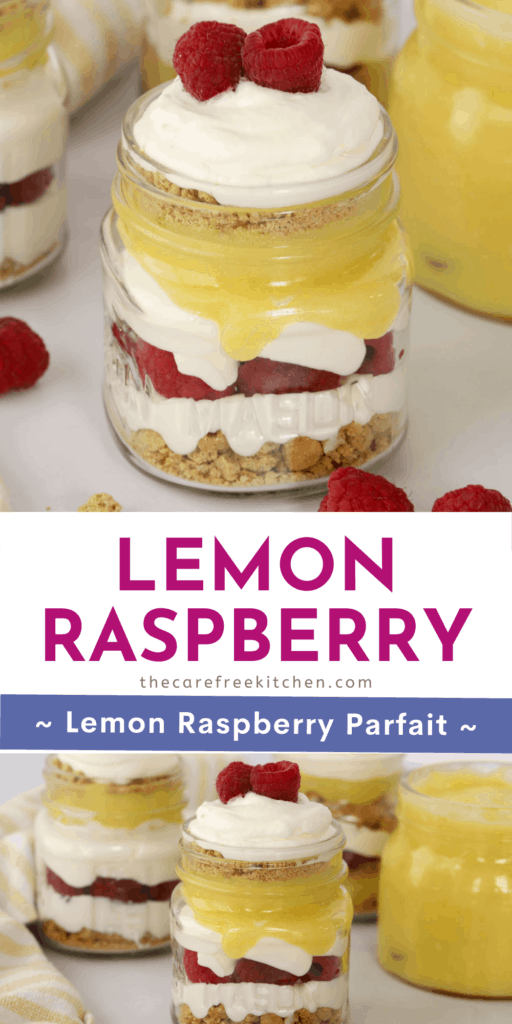 Lemon Raspberry Parfait - The Carefree Kitchen