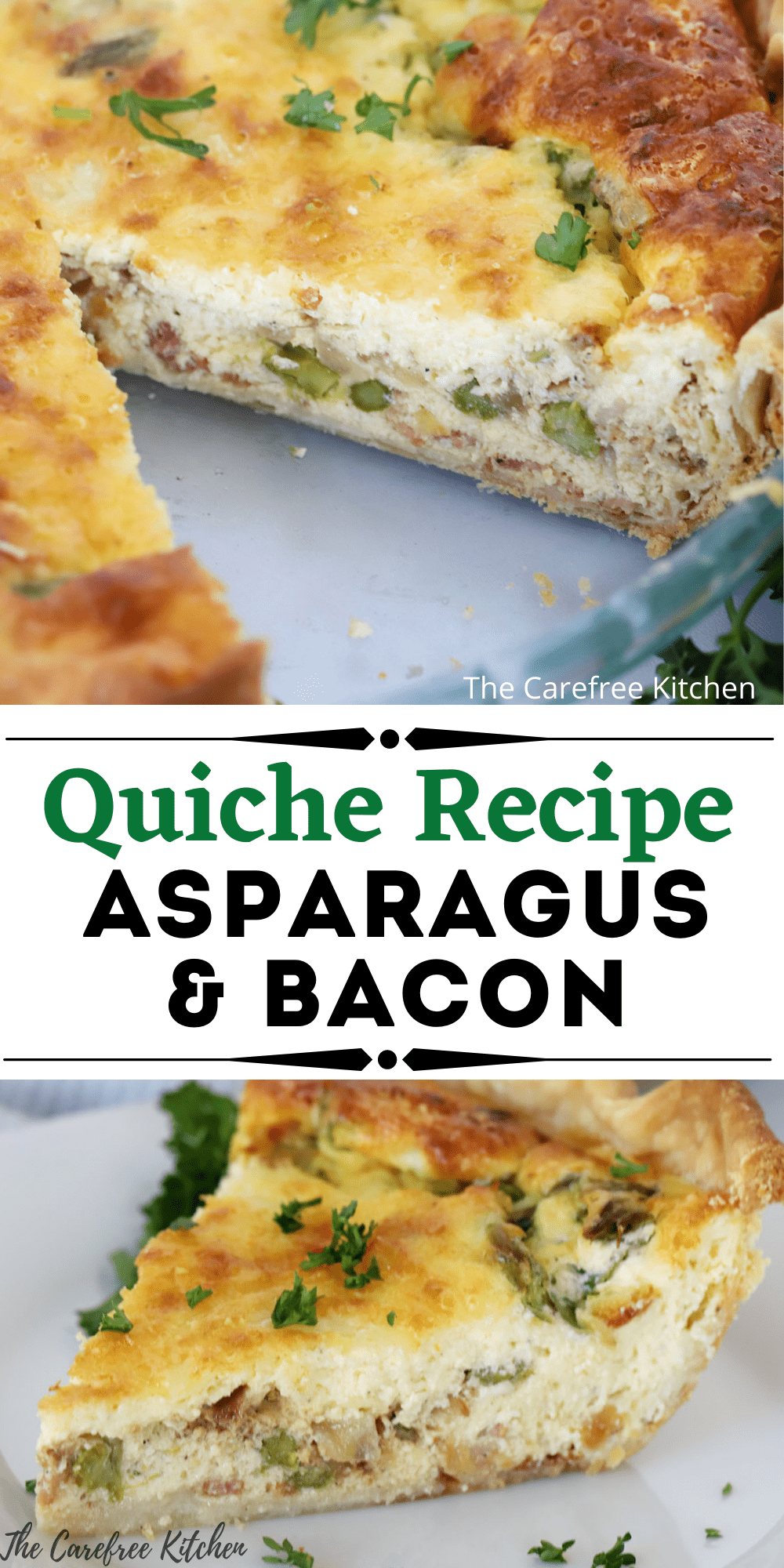Bacon Asparagus Quiche Recipe - The Carefree Kitchen