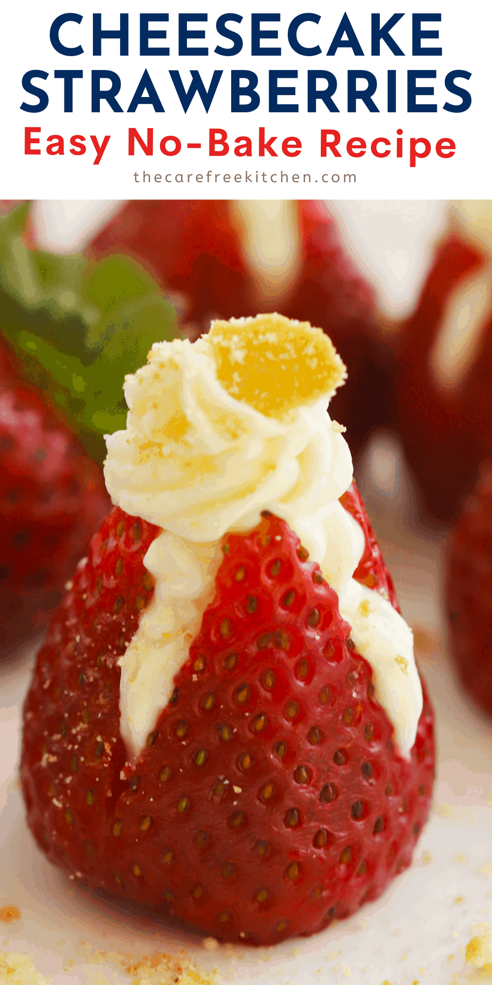 pinterest pin for Cheesecake stuffed strawberries, strawberries filled with cream cheese, strawberry with cheesecake filling, strawberries stuffed with cheesecake. 