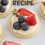 fruit pizza made with sugar cookies recipe