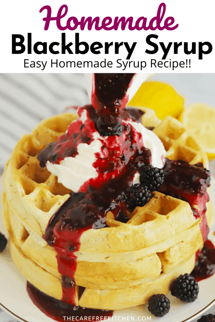 Pinterest pin for Blackberry Syrup.