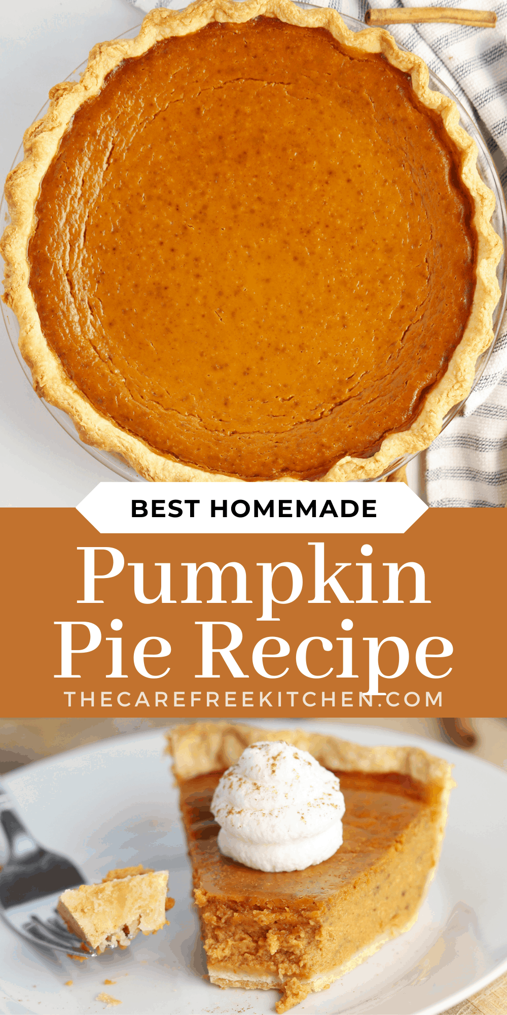 Best Pumpkin Pie Recipe From Scratch - The Carefree Kitchen