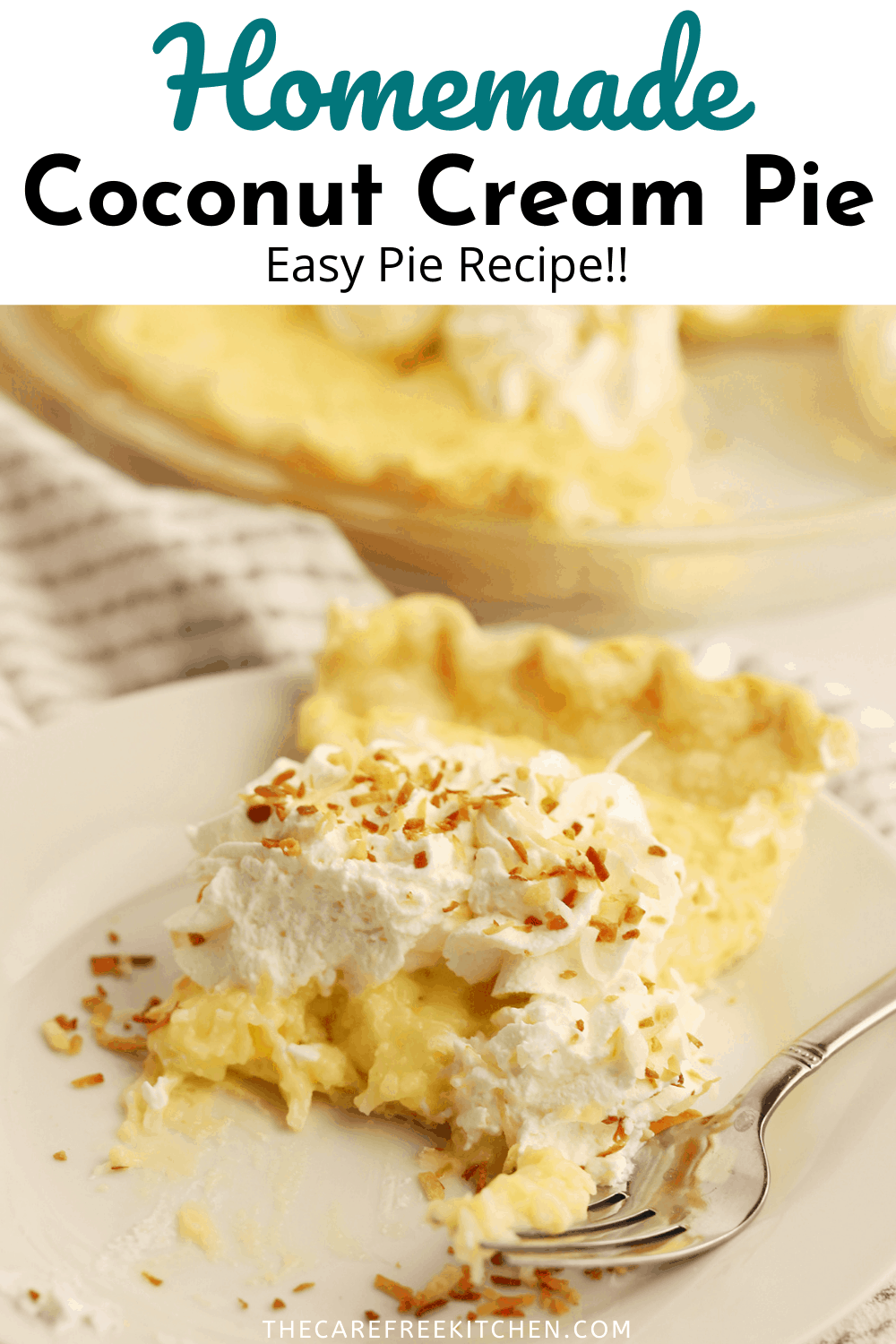 Easy Coconut Cream Pie Recipe - The Carefree Kitchen