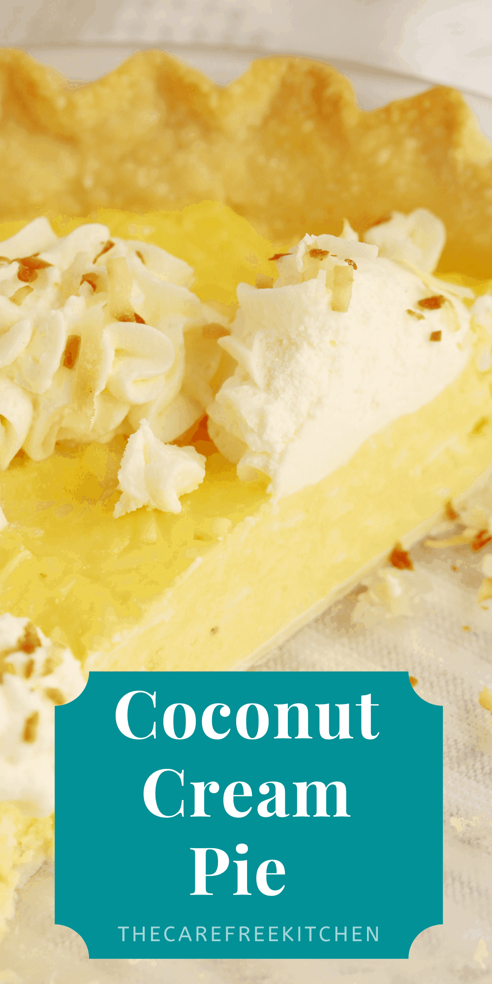 Easy Coconut Cream Pie Recipe The Carefree Kitchen