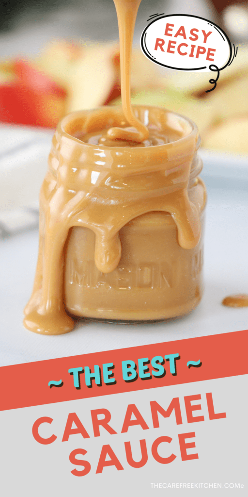 Pinterest pin for caramel sauce with a mason jar overflowing with caramel sauce.