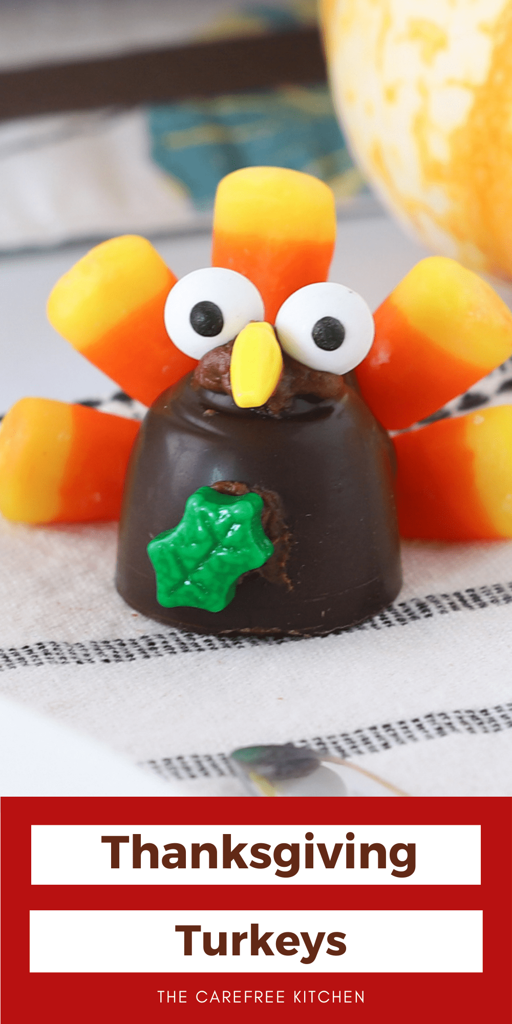 Thanksgiving Chocolate Turkeys - The Carefree Kitchen
